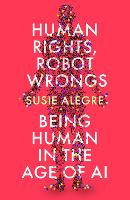 Book Cover for Human Rights, Robot Wrongs by Susie Alegre