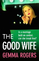 Book Cover for The Good Wife by Gemma Rogers