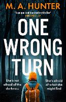 Book Cover for One Wrong Turn by M A Hunter