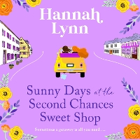 Book Cover for Sunny Days at the Second Chances Sweet Shop by Hannah Lynn