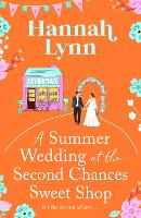 Book Cover for A Summer Wedding at the Second Chances Sweet Shop by Hannah Lynn