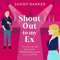 Book Cover for Shout Out To My Ex by Sandy Barker