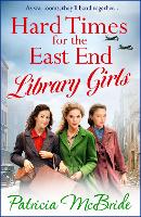 Book Cover for Hard Times for the East End Library Girls by Patricia McBride