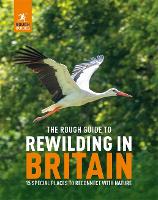 Book Cover for The Rough Guide to Rewilding in Britain by Rough Guides