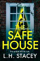 Book Cover for The Safe House by L. H. Stacey