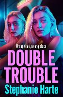 Book Cover for Double Trouble by Stephanie Harte