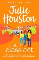 Book Cover for A Class Act by Julie Houston