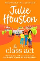 Book Cover for A Class Act by Julie Houston