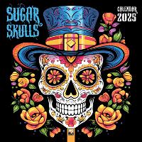 Book Cover for Sugar Skulls Wall Calendar 2025 (Art Calendar) by Flame Tree Studio