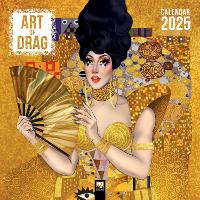 Book Cover for Art of Drag Wall Calendar 2025 (Art Calendar) by Flame Tree Studio