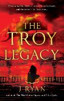 Book Cover for The Troy Legacy by J Ryan