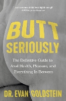 Book Cover for Butt Seriously by Evan Goldstein