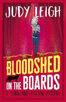 Book Cover for Bloodshed on the Boards by Judy Leigh