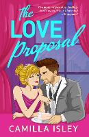 Book Cover for The Love Proposal by Camilla Isley