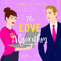 Book Cover for The Love Algorithm by Camilla Isley