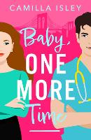 Book Cover for Baby, One More Time by Camilla Isley