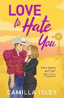 Book Cover for Love to Hate You by Camilla Isley