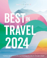 Book Cover for Lonely Planet's Best in Travel 2024 by Lonely Planet