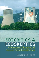 Book Cover for Ecocritics and Ecoskeptics by Jonathan F. Krell