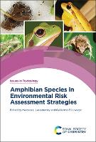 Book Cover for Amphibian Species in Environmental Risk Assessment Strategies by Marcelo L National University of La Plata, Argentina Larramendy