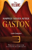 Book Cover for Disney Villains: Happily Never After Gaston by Lorie Langdon