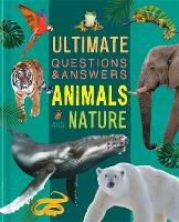 Book Cover for Ultimate Questions & Answers: Animals and Nature by Autumn Publishing