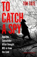 Book Cover for To Catch a Spy by Tim Tate