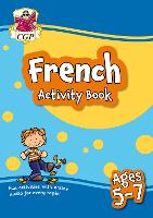 Book Cover for New French Activity Book for Ages 5-7 (with Online Audio) by CGP Books