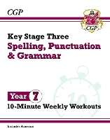 Book Cover for KS3 Year 7 Spelling, Punctuation and Grammar 10-Minute Weekly Workouts by CGP Books