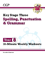 Book Cover for KS3 Year 8 Spelling, Punctuation and Grammar 10-Minute Weekly Workouts by CGP Books