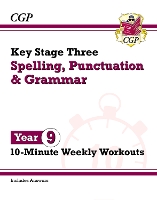 Book Cover for KS3 Year 9 Spelling, Punctuation and Grammar 10-Minute Weekly Workouts by CGP Books