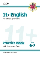 Book Cover for New 11+ English Practice Book & Assessment Tests - Ages 6-7 (for all test providers) by CGP Books