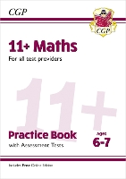 Book Cover for New 11+ Maths Practice Book & Assessment Tests - Ages 6-7 (for all test providers) by CGP Books