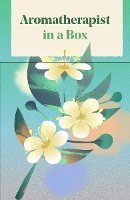 Book Cover for Aromatherapist in a Box by Jo Kellett