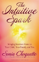 Book Cover for The Intuitive Spark by Sonia Choquette