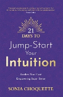 Book Cover for 21 Days to Jump-Start Your Intuition by Sonia Choquette