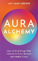 Book Cover for Aura Alchemy by Amy Leigh Mercree