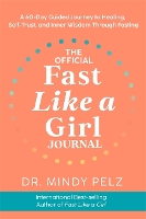 Book Cover for The Official Fast Like a Girl Journal by Dr. Mindy Pelz