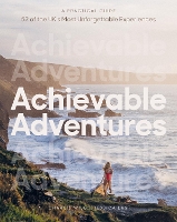 Book Cover for Achievable Adventures by Charlie Wild, Jessica Last