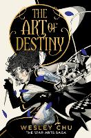 Book Cover for The Art of Destiny by Wesley Chu