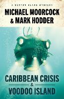 Book Cover for Sexton Blake: Caribbean Crisis & Voodoo Island by Michael Moorcock, Mark Hodder