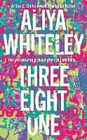 Book Cover for Three Eight One by Aliya Whiteley