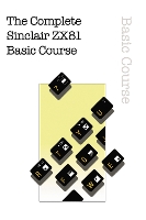 Book Cover for The Complete Sinclair ZX81 Basic Course by Retro Reproductions