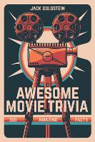 Book Cover for Awesome Movie Trivia by Jack Goldstein