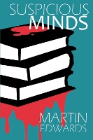Book Cover for Suspicious Minds by Martin Edwards