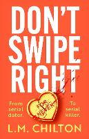 Book Cover for Don't Swipe Right by L.M. Chilton