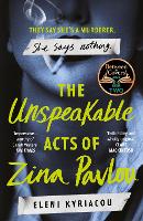 Book Cover for The Unspeakable Acts of Zina Pavlou by Eleni Kyriacou