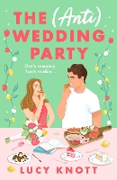 Book Cover for The (Anti) Wedding Party by Lucy Knott