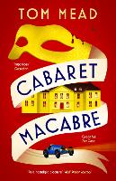 Book Cover for Cabaret Macabre by Tom Mead 