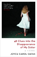 Book Cover for 48 Clues into the Disappearance of My Sister by Joyce Carol Oates